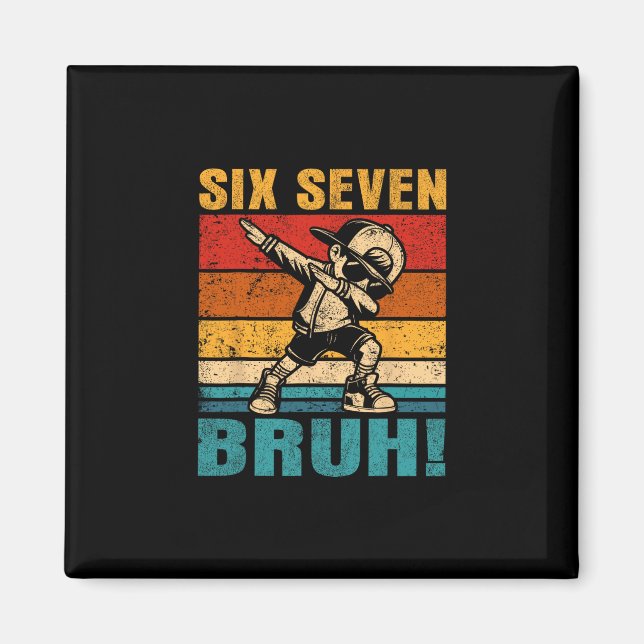 Six Seven Bruh Dabbing Boy Funny 67 Meme Gen Alpha Magnet (Framsidan)