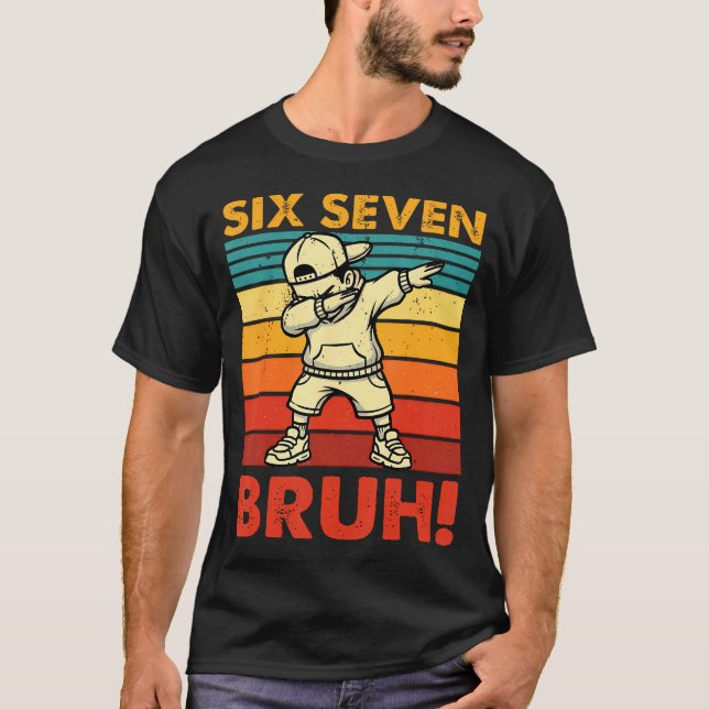 Six Seven Bruh Dabbing Boy Funny 67 Meme Gen Alpha T Shirt (Framsida)