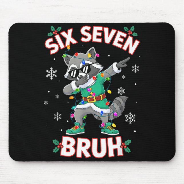 Six Seven Bruh Dabbing Raccoon Funny Christmas 6 7 Musmatta (Framsidan)