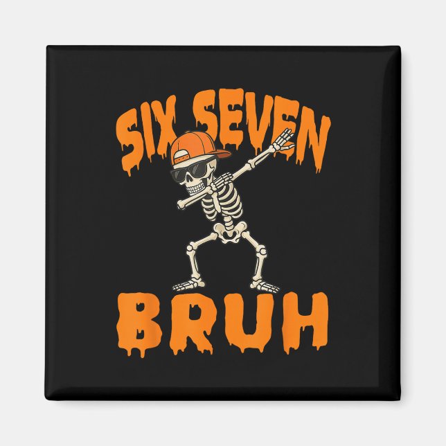 Six Seven Bruh Dabbing Skeleton Funny 67 Meme Hall Magnet (Framsidan)