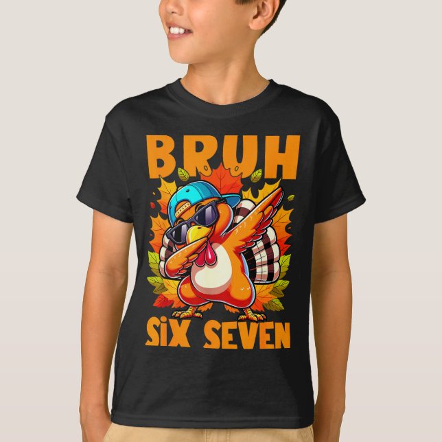 Six Seven Bruh Dabbing Turkey Thanksgiving 67 Meme T Shirt (Framsida)