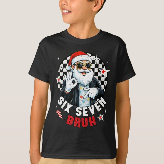 Six Seven Bruh Funny Checkered Cool Santa Claus Ro T Shirt (Framsida)