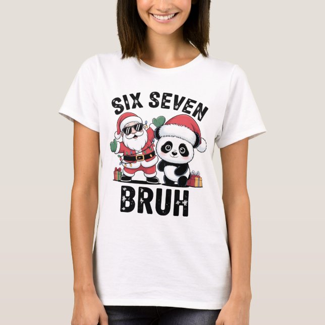 Six Seven Bruh Funny Christmas Shirt | Cool Santa  T Shirt (Framsida)