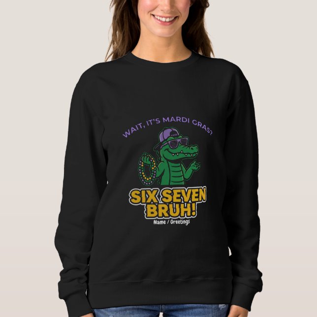 Six Seven Bruh Mardi Gras Cool Gator Festival T Shirt (Framsida)