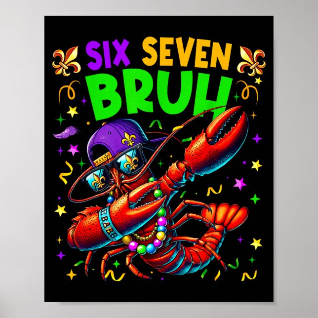 Six Seven Bruh Mardi Gras Dabbing Crawfish Men Wom Poster (Framsidan)