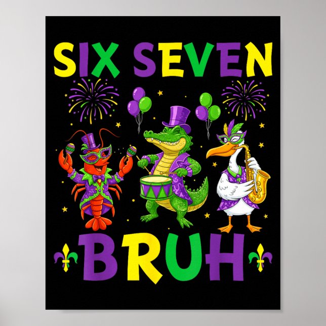 Six Seven Bruh Meme Alligator Kräftdjur Pelikan Ma Poster (Framsidan)