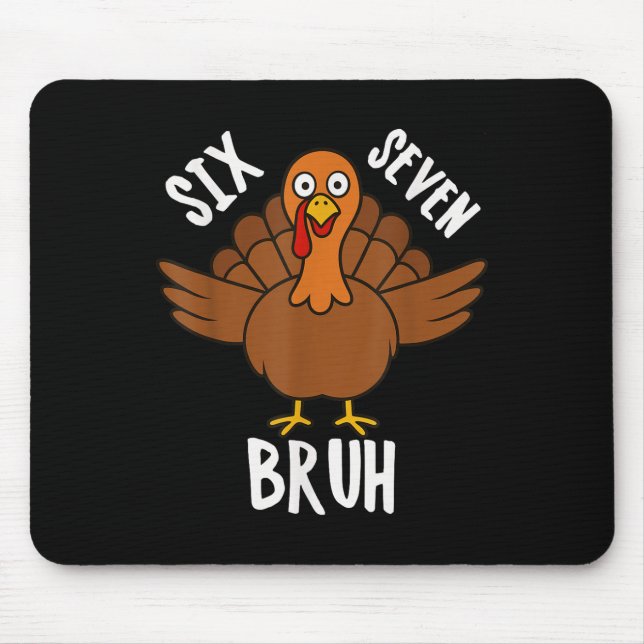 Six Seven Bruh Thanksgiving Turkiet 6 7 Meme Numme Musmatta (Framsidan)