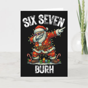 Six Seven Burh 67 Rolig Xmas 6 7 Meme Män Kvinnor Kort