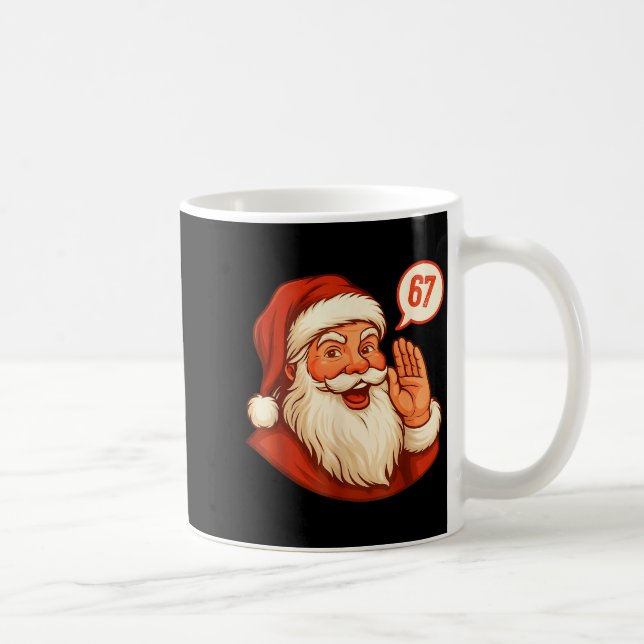 Six Seven Christmas 67 Meme Slang Santa Says Xmas  Kaffemugg (Höger)
