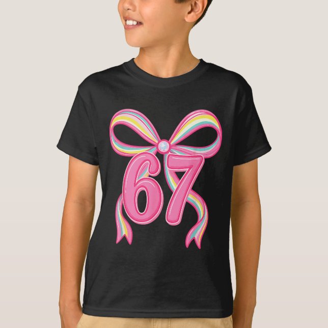 Six Seven Coquette Girl Bow Cute Meme 67 Nk Funny  T Shirt (Framsida)