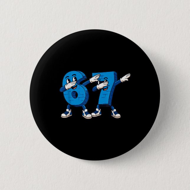 Six Seven Dabbing Cool Meme 67 Funny Dab Number  Knapp (Framsida)