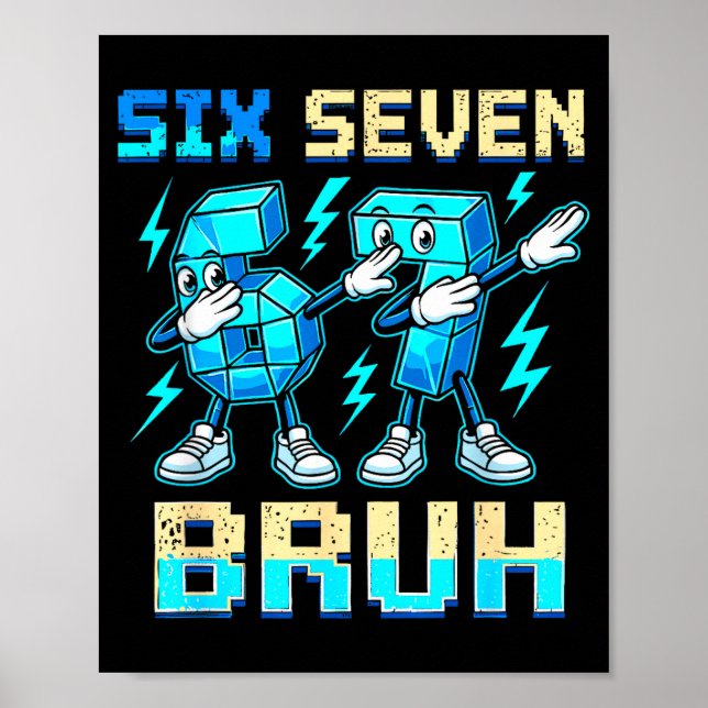 Six Seven Dabbing Cool Meme Bruh 67 Funny Dab Numb Poster (Framsidan)