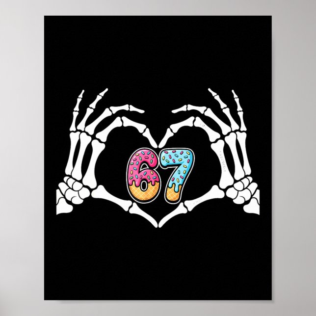 Six Seven Glass Is Dricka 67 Meme Skelett Händer S Poster (Framsidan)