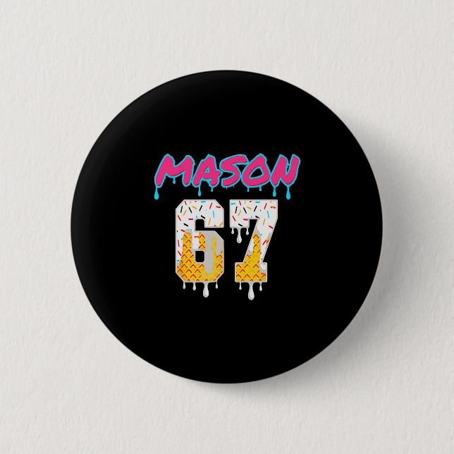 Six Seven Glass Is Dricka Sport 67 Kul Mason Meme  Knapp (Framsida)