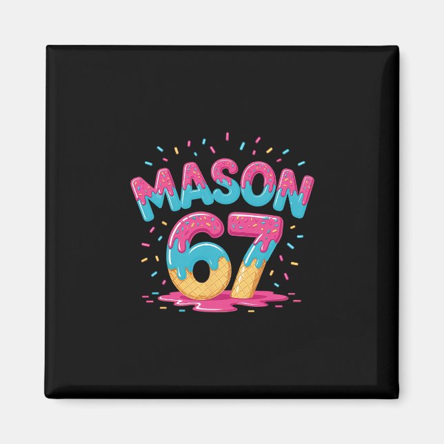Six Seven Glass Is Dricka Sport 67 Kul Mason Meme  Magnet (Framsidan)