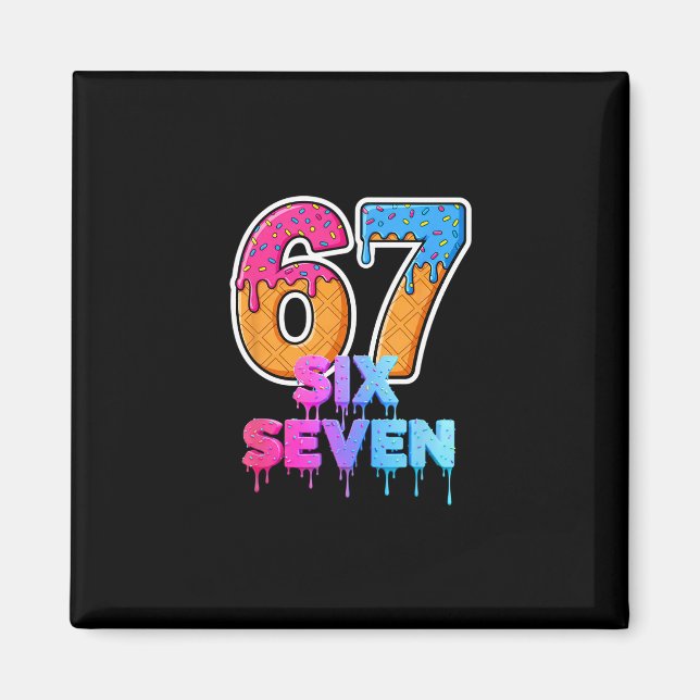Six Seven Glass Strömmande Gen Alpha Slang 6 7 Tre Magnet (Framsidan)