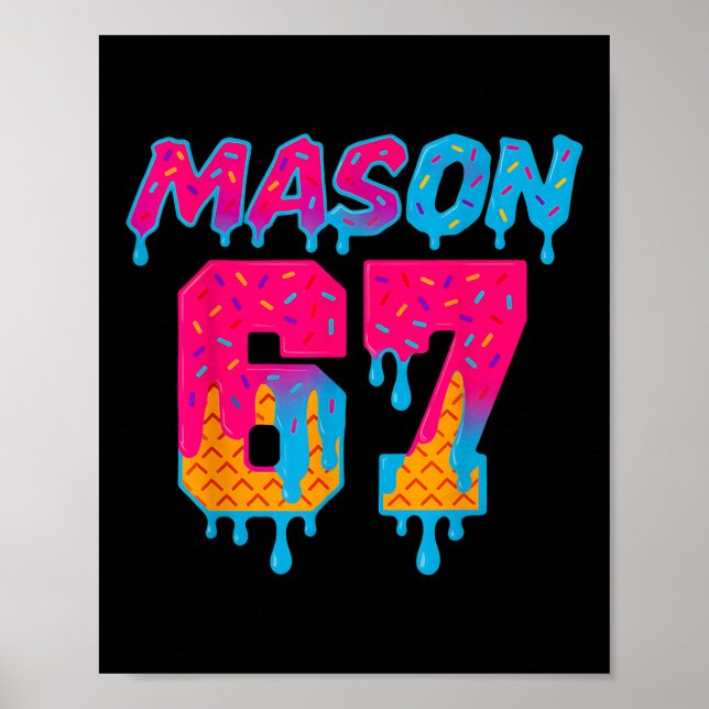 Six Seven Glasskrem Drip Sport 67 Mason Meme  Poster (Framsidan)