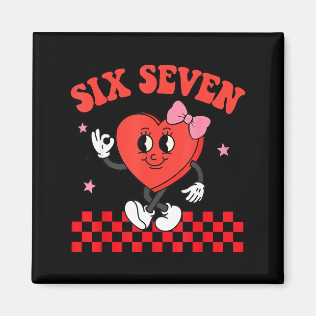 Six Seven Heart 6 7 Meme Boy Girl Funny Valentine  Magnet (Framsidan)