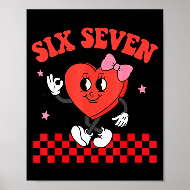 Six Seven Heart 6 7 Meme Boy Girl Funny Valentine  Poster (Framsidan)