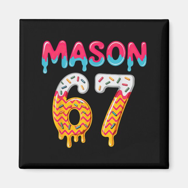 Six Seven Ice Cream Drip 67 Mason Meme  Magnet (Framsidan)