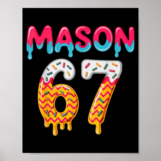 Six Seven Ice Cream Drip 67 Mason Meme  Poster (Framsidan)