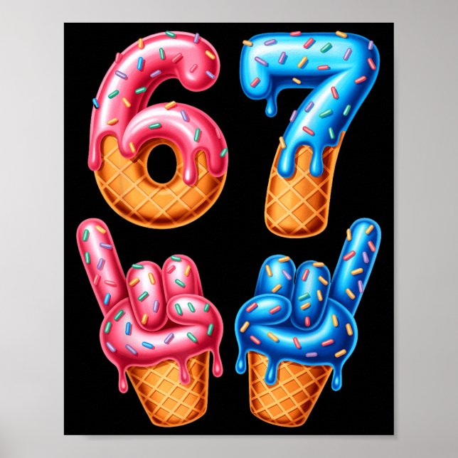 Six Seven Ice Cream Drip 67  Poster (Framsidan)