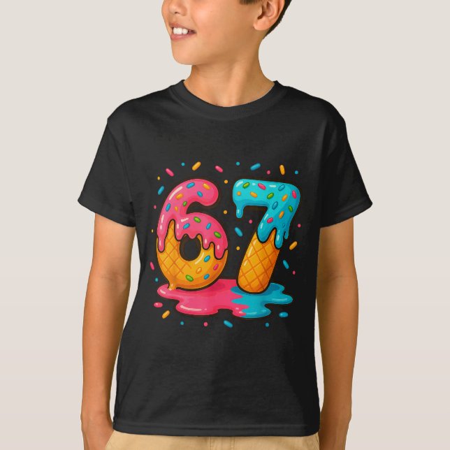 Six Seven Ice Cream Drip Cool Meme 67 Funny Number T Shirt (Framsida)