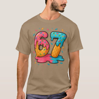 Six Seven Ice Cream Drip Cool Meme 67 Funny Number T Shirt