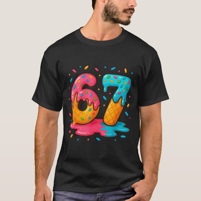 Six Seven Ice Cream Drip Cool Meme 67 Funny Number T Shirt (Framsida)