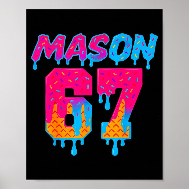 Six Seven Ice Cream Drip Srt 67 Mason Meme  Poster (Framsidan)