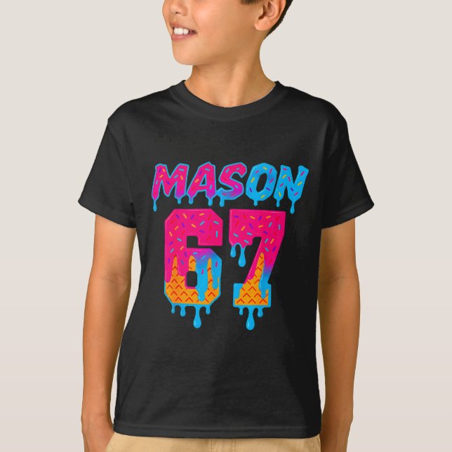 Six Seven Ice Cream Drip Srt 67 Mason Meme  T Shirt (Framsida)