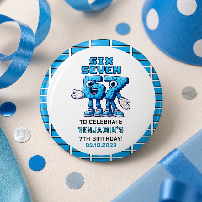 Six Seven Meme 7-årsdag | Roligt Trendigt Knapp (Six Seven Meme 7th Birthday | Funny Trendy button)