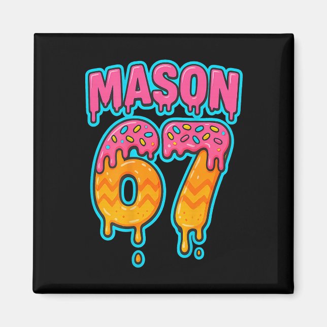 Six Seven Meme Mason 67 Glass Ström Roligt (på B Magnet (Framsidan)