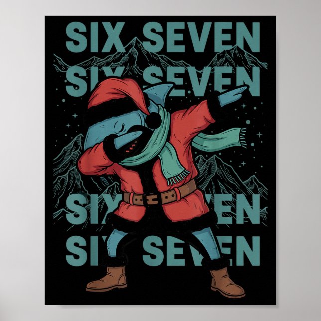 Six Seven Meme Shark Dab Se Dabbing Funny Xmas 67  Poster (Framsidan)
