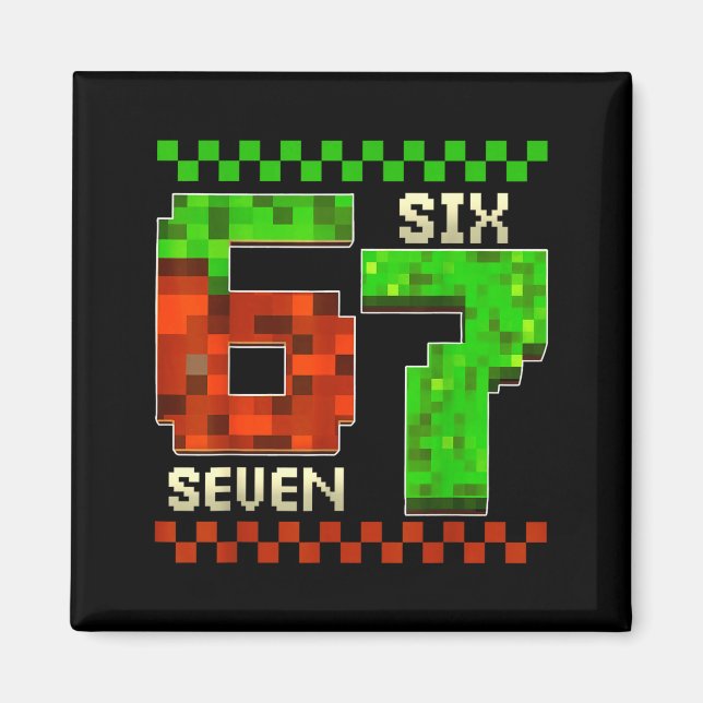 Six Seven Meme Video Gamer Boys Kids 67 Birthday 6 Magnet (Framsidan)