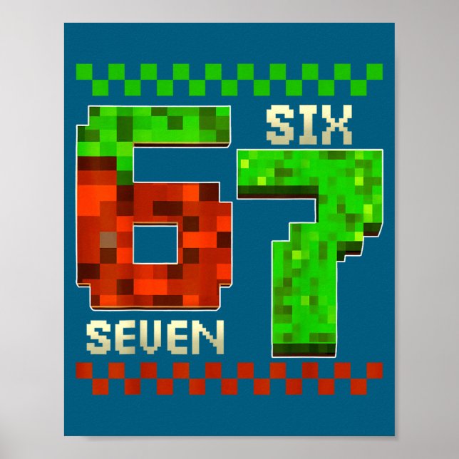 Six Seven Meme Video Gamer Boys Kids 67 Birthday 6 Poster (Framsidan)