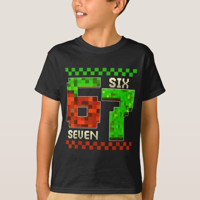 Six Seven Meme Video Gamer Boys Kids 67 Birthday 6 T Shirt (Framsida)