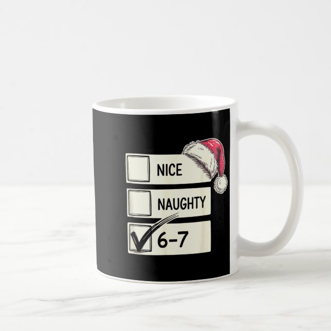 Six Seven Nice Naughty 6-7 Slang  Kaffemugg (Höger)