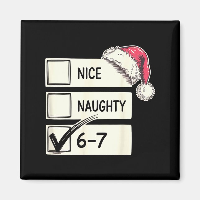 Six Seven Nice Naughty 6-7 Slang  Magnet (Framsidan)