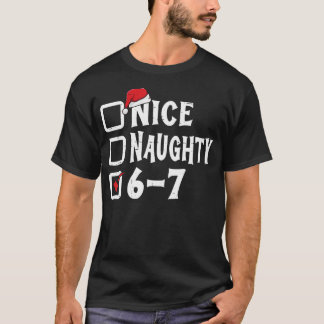 Six Seven Nice Naughty 6-7 Slang T Shirt