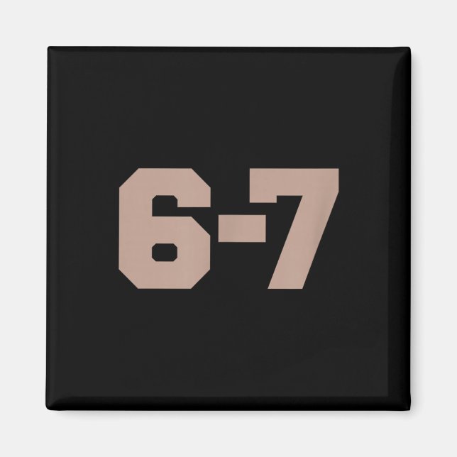 Six Seven Trendande 67 Logotyp _1  Magnet (Framsidan)
