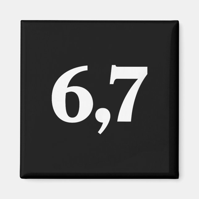 Six Seven Trendande 67 Logotyp _2  Magnet (Framsidan)