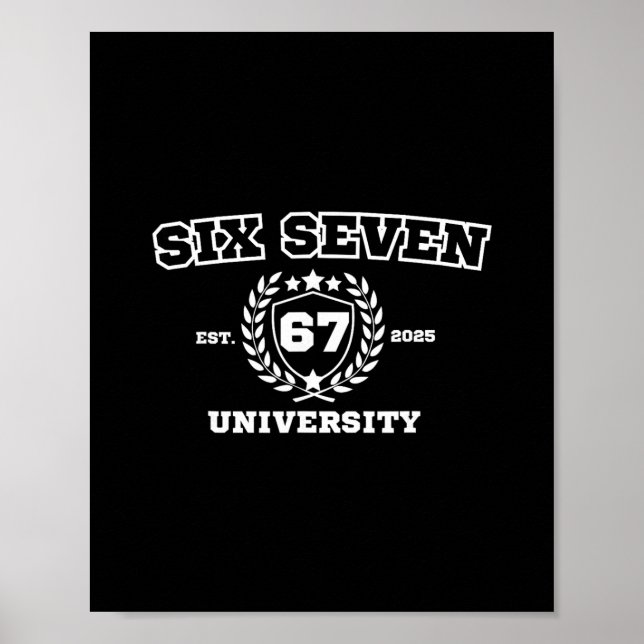 Six Seven Universitet Six Seven Bruh 67 Meme  Poster (Framsidan)
