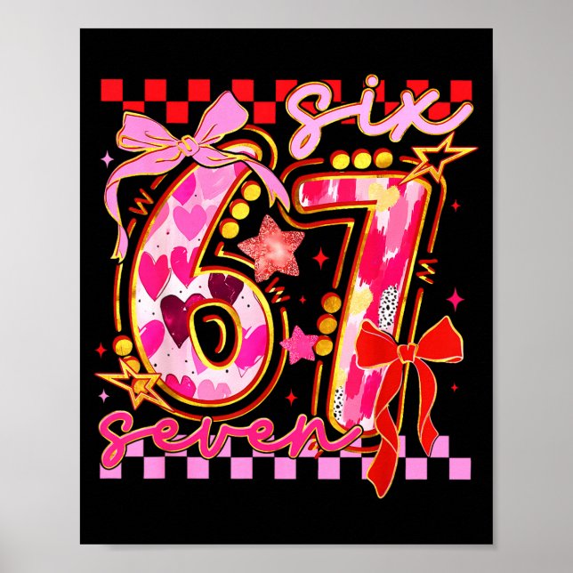 Six Seven Valentine Day Funny Nk 67 Cute Bow Girls Poster (Framsidan)