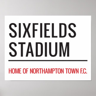 Sixfields Stadium Street-tecken Poster