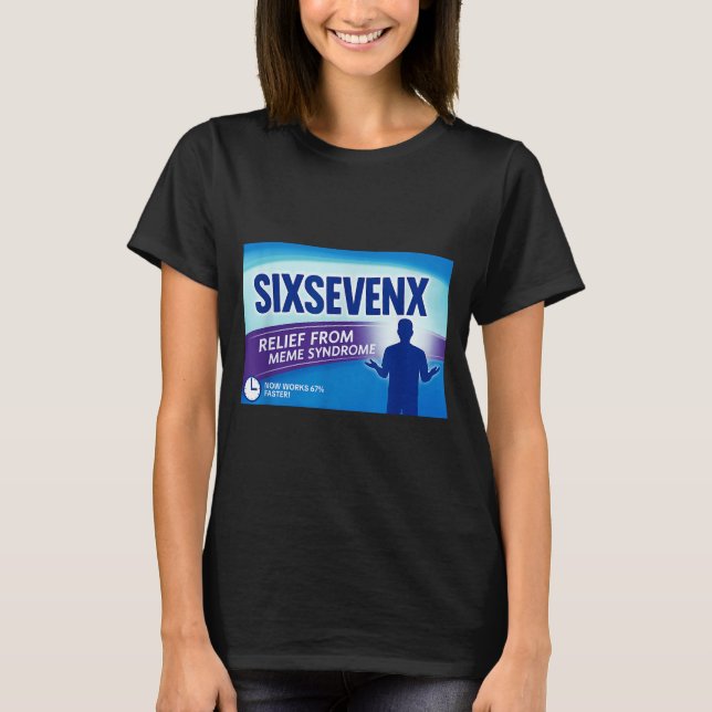 Sixsevenx Relief From Meme Numbers Parody Teacher  T Shirt (Framsida)