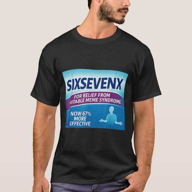Sixsevenx Relief From Meme Numbers Parody Teacher  T Shirt (Framsida)