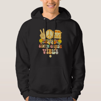 Sixth Grade Lärare Vibes Tillbaka Till Skolan Vint Hoodie