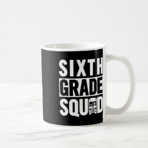 Sixth Grade-styrka (6:e klass skola - Vit text)  Kaffemugg