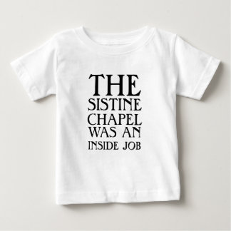 Sixtinska kapellet var ett insiderjobb! t shirt